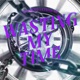 Wasting My Time Single
