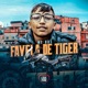 Favela de Tiger Single