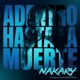 ADENTRO HASTA LA MUERTE Single
