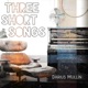 Three Short Songs Single