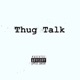 Thug Talk feat 4 Time Single
