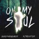 On My Soul feat KC the Lostboy Single