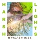 Harsh Lights Single