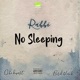 No Sleeping feat Bird Black Obi Kwest Single
