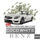 Coco White Benz feat Mad Taliban Ty British Andre Mmkay Jet Black Single