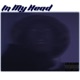 In My Head Single