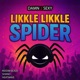 Likkle Likkle Spider Single