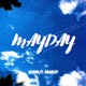 MAYDAY feat BRADLEY COVID Version Single