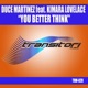 You Better Think feat Kimara Lovelace