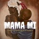 Mama mi feat Orlando general Dj Mozy Single