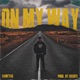 On My Way Single