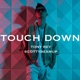 Touch Down Single