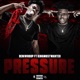 Pressure feat Kingmostwanted Single