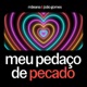 Meu Pedaço de Pecado Single