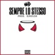 SEMPRE LO STESSO Single