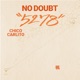 No Doubt feat KAEDE CHICO CARLITO Single