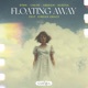 Floating Away feat Jordan Grace Single