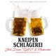 KNEIPENSCHLÄGEREI Single