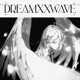 Dreamxxwave Single