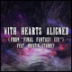With Hearts Aligned From Final Fantasy XIV feat Kristin Starkey Single