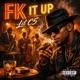 FK IT UP Single