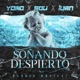 Soñando Despierto feat Sou Yomo Single