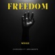 Freedom feat Dre Lamonte Single