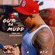 Out Da Mudd feat LMB Letrece B E Z Single