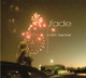 Fade