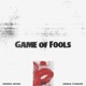 Game of Fools Single