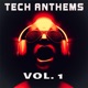 Tech Anthems Vol 1