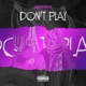 Don t Play Single