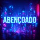 Abençoado feat BG Rj SIMAS MC Single