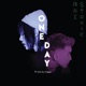 One Day feat Stoxic Single