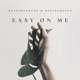 Easy on Me Single