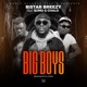 Big Boys feat Sumu Chalo Single