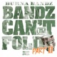 Bandz Can t Fold Part 2