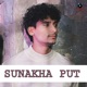 Sunakha Put Single