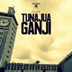 Tunajua Ganji Single