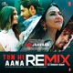 Tum Hi Aana Remix Single