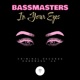 In Your Eyes BASSMASTERS Remix Single
