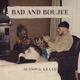 Bad and Boujee feat Kraaij Single