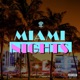 Miami Nights Single