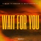 Wait For You Single