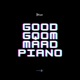 Good Gqom MAAD Piano EP