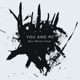 You and Me Single