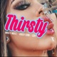 Thirsty Single