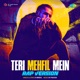 Teri Mehfil Mein Rap Version Single
