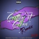 Gettin It Gone Remix Single feat Yc Goodfella Sj Goodfella Single