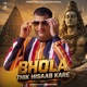 Bhola Thik Hisaab Kare Single